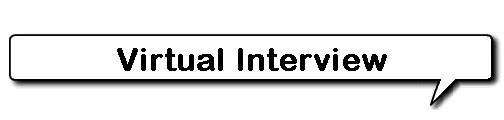 Virtual Interview Virtual Interview
